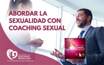 Abordar la sexualidad con Sex Coaching