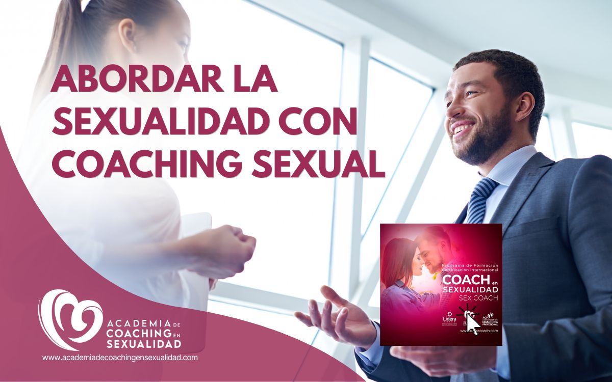 ABORDAR LA SEXUALIDAD CON COACHING SEXUAL
