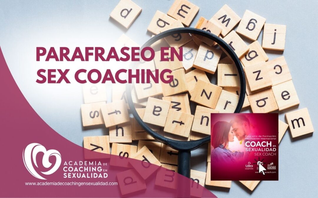 Parafraseo en sex coaching