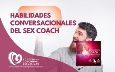 Habilidades conversacionales del sex coach